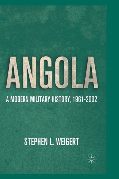 Angola: A Modern Military History, 1961-2002