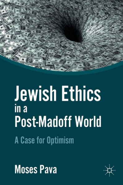 Jewish Ethics in a Post-Madoff World: A Case for Optimism