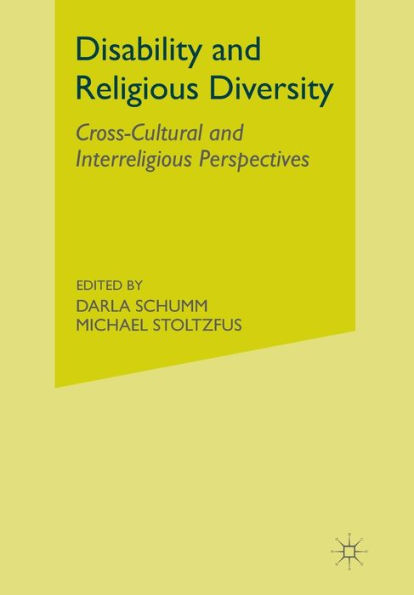 Disability and Religious Diversity: Cross-Cultural Interreligious Perspectives