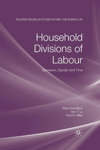 Household Divisions of Labour: Teamwork, Gender and Time