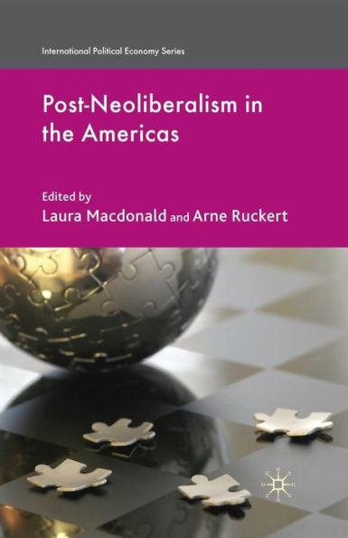 Post-Neoliberalism the Americas