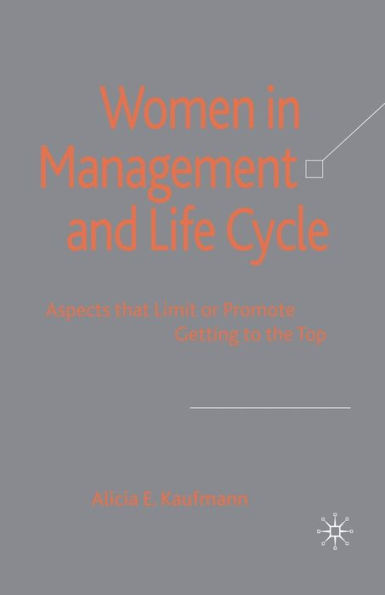 Women in Management and Life Cycle: Aspects that Limit or Promote Getting to the Top