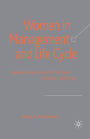 Women in Management and Life Cycle: Aspects that Limit or Promote Getting to the Top