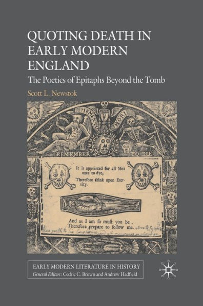 Quoting Death in Early Modern England: The Poetics of Epitaphs Beyond the Tomb