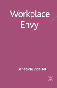 Title: Workplace Envy, Author: B. Vidaillet