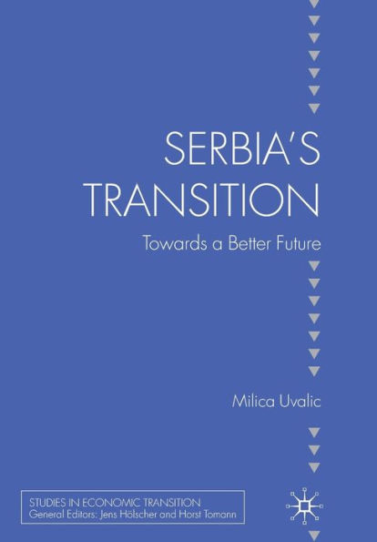 Serbia's Transition: Towards a Better Future