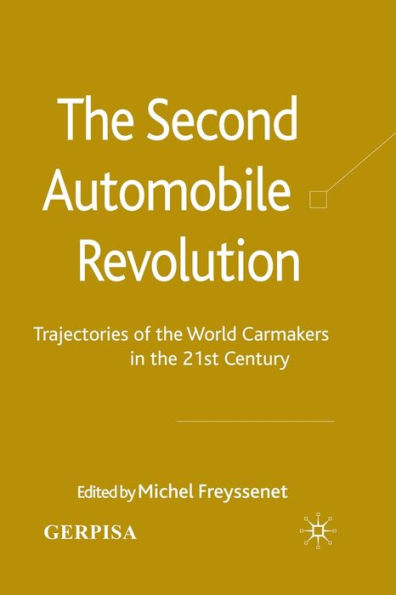 the Second Automobile Revolution: Trajectories of World Carmakers 21st Century