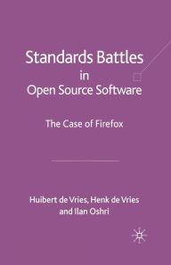 Title: Standards-Battles in Open Source Software: The Case of Firefox, Author: I. Oshri