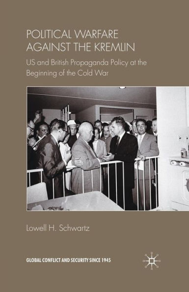 Political Warfare against the Kremlin: US and British Propaganda Policy at Beginning of Cold War