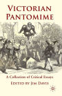 Victorian Pantomime: A Collection of Critical Essays