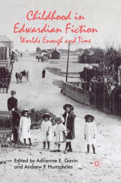 Childhood Edwardian Fiction: Worlds Enough and Time
