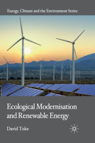 Title: Ecological Modernisation and Renewable Energy, Author: D. Toke