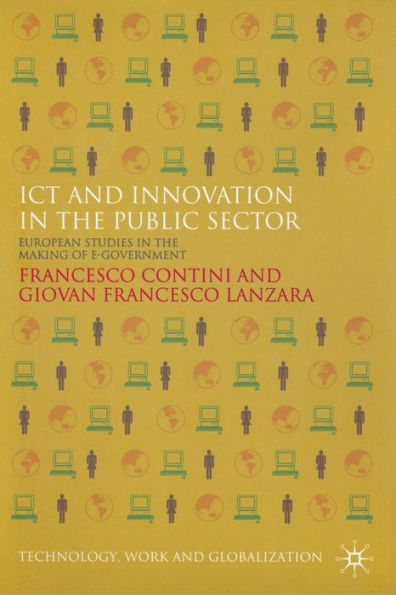 ICT and Innovation the Public Sector: European Studies Making of E-Government