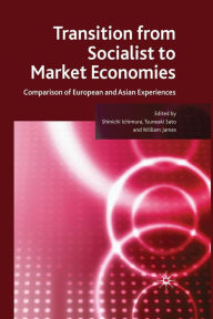 Title: Transition from Socialist to Market Economies: Comparison of European and Asian Experiences, Author: S. Ichimura