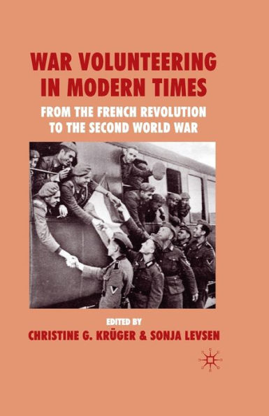 War Volunteering Modern Times: From the French Revolution to Second World