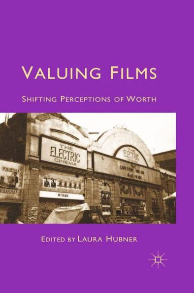 Valuing Films: Shifting Perceptions of Worth