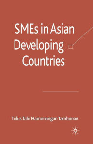 Title: SMEs in Asian Developing Countries, Author: Tulus Tahi Hamonangan Tambunan