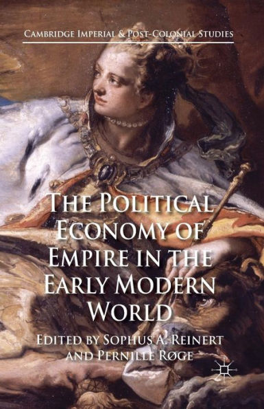 the Political Economy of Empire Early Modern World