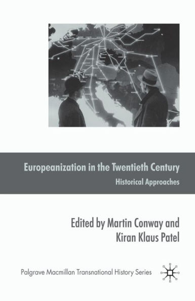 Europeanization in the Twentieth Century: Historical Approaches