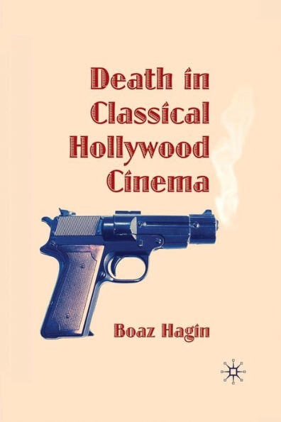 Death Classical Hollywood Cinema