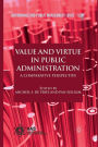 Value and Virtue in Public Administration: A Comparative Perspective
