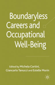Title: Boundaryless Careers and Occupational Wellbeing, Author: M. Cortini