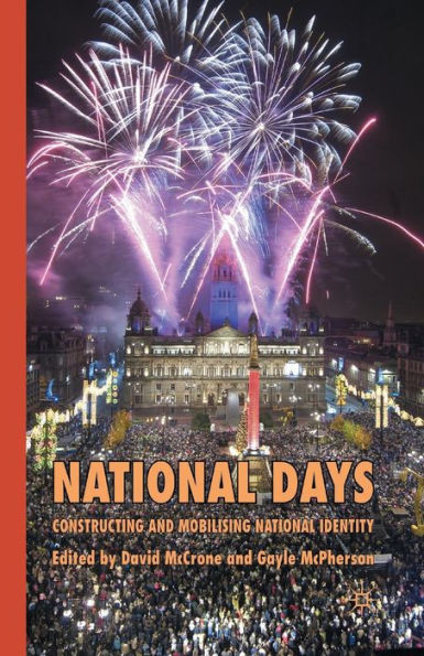 National Days: Constructing and Mobilising Identity