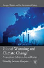 Global Warming and Climate Change: Prospects and Policies in Asia and Europe