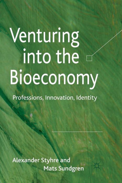 Venturing into the Bioeconomy: Professions, innovation, identity