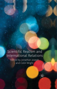 Title: Scientific Realism and International Relations, Author: J. Joseph