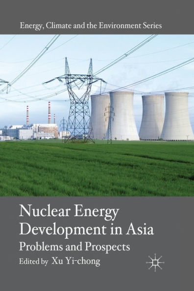Nuclear Energy Development Asia: Problems and Prospects