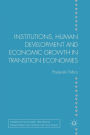 Institutions, Human Development and Economic Growth in Transition Economies