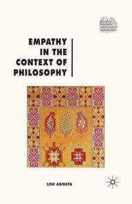Title: Empathy in the Context of Philosophy, Author: L. Agosta