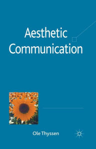 Title: Aesthetic Communication, Author: O. Thyssen