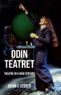 Odin Teatret: Theatre in a New Century