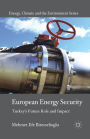 European Energy Security: Turkey's Future Role and Impact