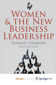 Title: Women and the New Business Leadership, Author: P. Thomson