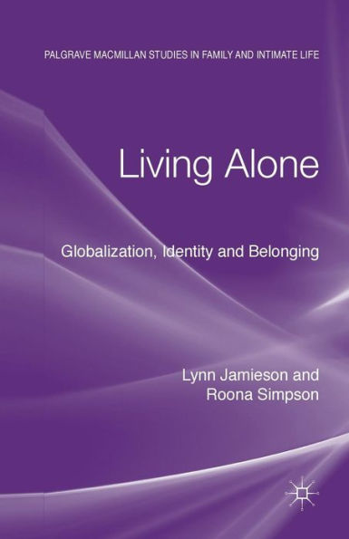 Living Alone: Globalization, Identity and Belonging