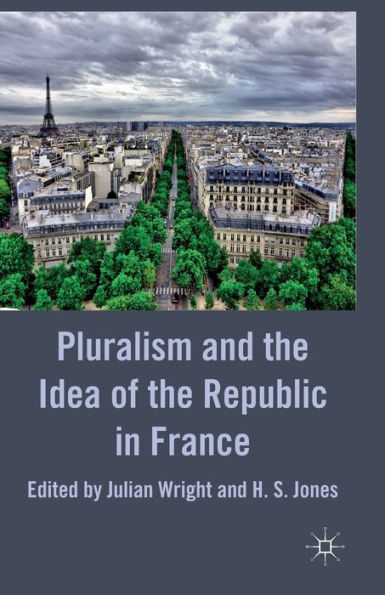 Pluralism and the Idea of Republic France