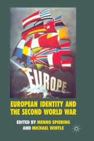 Title: European Identity and the Second World War, Author: Menno Spiering