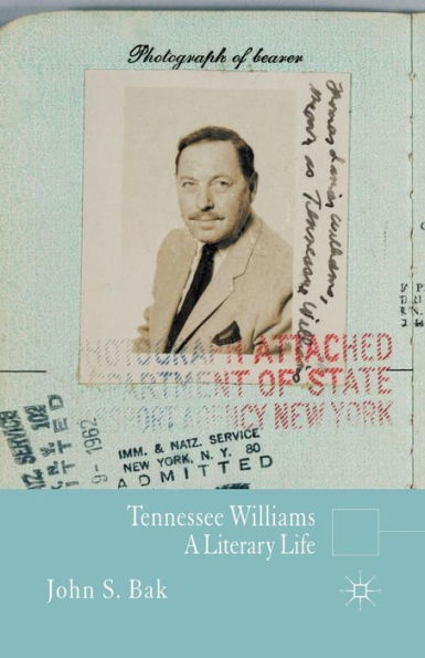 Tennessee Williams: A Literary Life