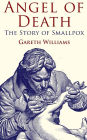Angel of Death: The Story of Smallpox