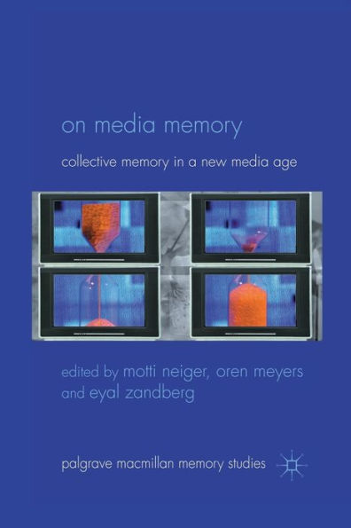 On Media Memory: Collective Memory a New Age