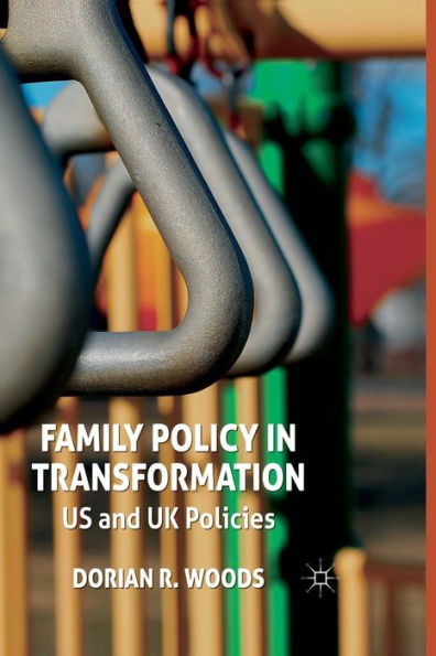 Family Policy Transformation: US and UK Policies