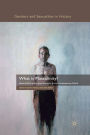 What is Masculinity?: Historical Dynamics from Antiquity to the Contemporary World