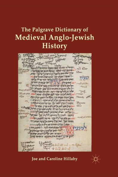 The Palgrave Dictionary of Medieval Anglo-Jewish History