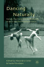 Dancing Naturally: Nature, Neo-Classicism and Modernity in Early Twentieth-Century Dance