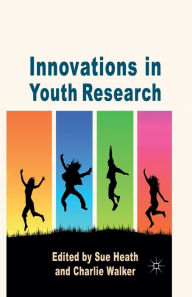 Title: Innovations in Youth Research, Author: S. Heath
