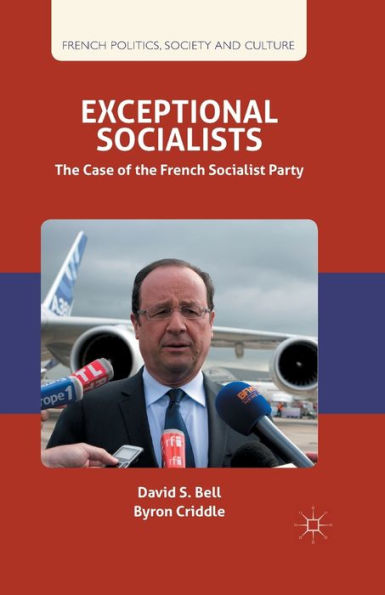 Exceptional Socialists: the Case of French Socialist Party