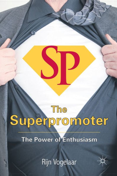 The Superpromoter: Power of Enthusiasm